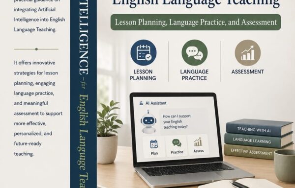 ARTIFICIAL INTELLIGENCE FOR ENGLISH LANGUAGE TEACHING: LESSON PLANNING, LANGUAGE PRACTICE AND ASSESSMENT